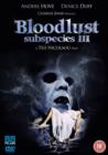 Image for Subspecies 3 - Bloodlust