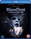 Image for Subspecies 3 - Bloodlust