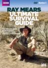 Image for Ray Mears: Ultimate Survival Guide - Series 1