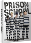 Image for Prison School: The Complete Series