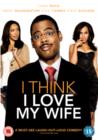 Image for I Think I Love My Wife