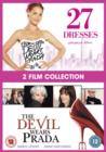 Image for 27 Dresses/The Devil Wears Prada