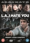 Image for L.A., I Hate You