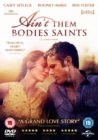 Image for Ain't Them Bodies Saints