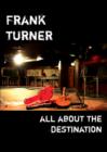 Image for Frank Turner: All About the Destination