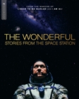 Image for The Wonderful - Stories from the Space Station