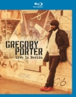 Image for Gregory Porter: Live in Berlin