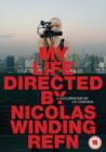 Image for My Life Directed By Nicolas Winding Refn