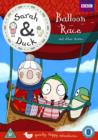 Image for Sarah & Duck: Balloon Race and Other Stories