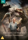 Image for Dinosaurs: The Final Day With David Attenborough
