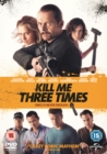 Image for Kill Me Three Times