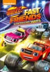 Image for Blaze and the Monster Machines: Fast Friends!