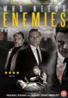 Image for Who Needs Enemies