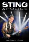 Image for Sting and the Police: Global Icon