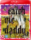 Image for Catch Me Daddy