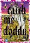Image for Catch Me Daddy