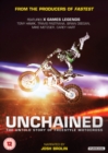 Image for Unchained: The Untold Story of Freestyle Motocross