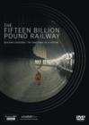 Image for The Fifteen Billion Pound Railway