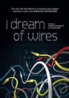 Image for I Dream of Wires