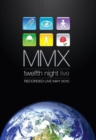 Image for MMX: Twelfth Night Live