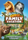 Image for Alpha and Omega: Family Vacation