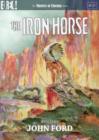 Image for The Iron Horse - The Masters of Cinema Series