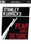 Image for Fear and Desire - The Masters of Cinema Series