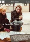 Image for Le Pont Du Nord - The Masters of Cinema Series