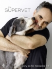 Image for The Supervet: The Story So Far - Seasons 1-8