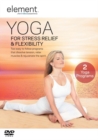 Image for Element: Yoga for Stress Relief and Flexibility
