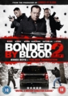 Image for Bonded By Blood 2 - The Next Generation