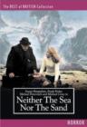 Image for Neither the Sea Nor the Sand