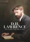 Image for D.H. Lawrence: Sex, Exile and Greatness
