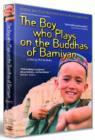 Image for The Boy Who Plays On the Buddhas of Bamiyan