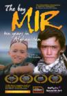 Image for The Boy Mir - Ten Years in Afghanistan