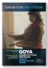 Image for Goya: Visions of Flesh and Blood