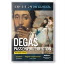 Image for Degas: Passion for Perfection