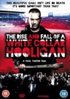 Image for The Rise and Fall of a White Collar Hooligan