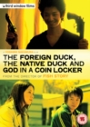 Image for The Foreign Duck, the Native Duck and God in a Coin Locker