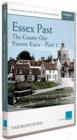 Image for Essex Past - The County Our Parents Knew: Part 1