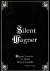 Image for Carl Fröhlich's Silent Wagner