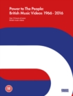 Image for Power to the People: British Music Videos 1966-2016
