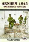 Image for Arnhem: 1944 - One Bridge Too Far?