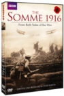 Somme 1916 - From Both Sides of the Wire - 