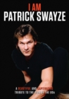 Image for I Am Patrick Swayze