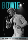 Image for Bowie - The Man Who Changed the World