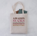Image for Amazon Sucks Tote Bag