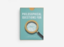 Image for PHILOSOPHICAL QUESTIONS FOR CURIOUS MIND
