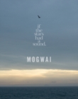 Image for Mogwai: If the Stars Had a Sound