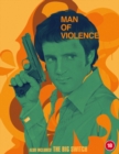 Image for Man of Violence/The Big Switch